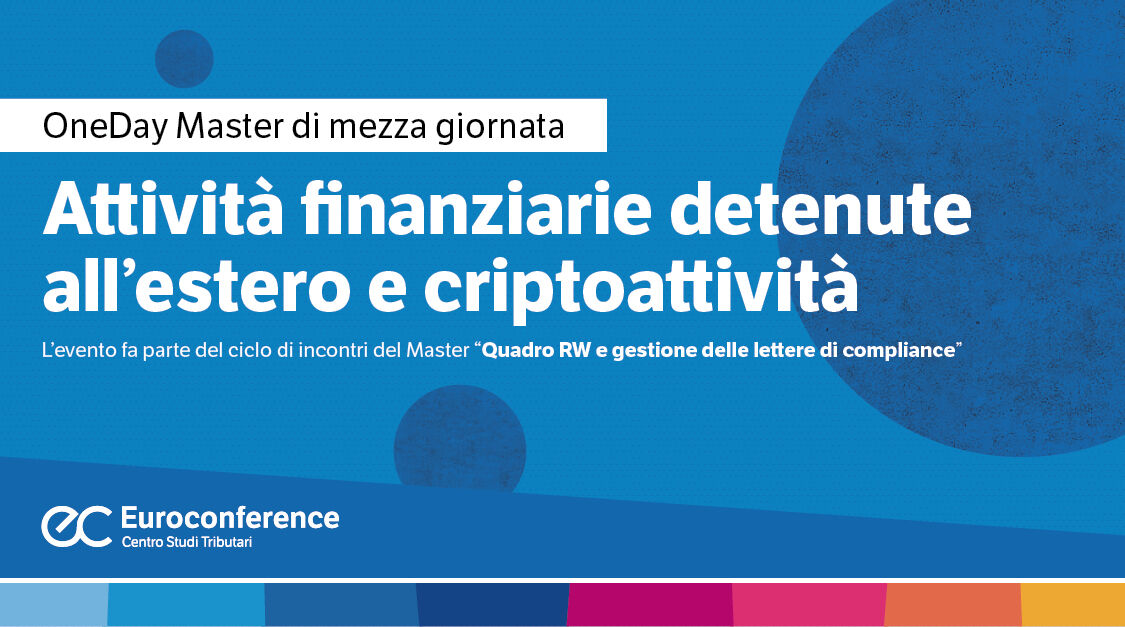 Immagine Attività finanziarie detenute all’estero e criptoattività | Euroconference